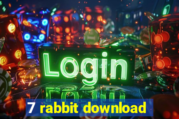 7 rabbit download